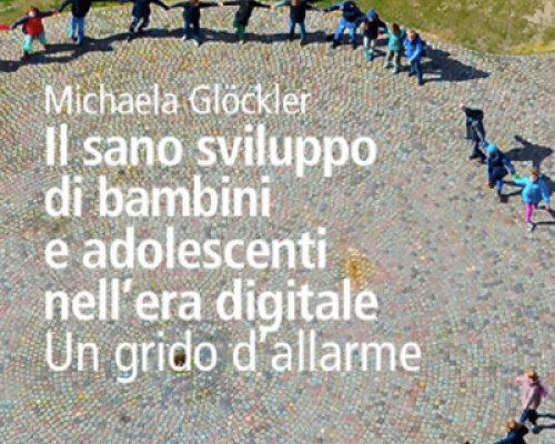 Libro: Il sano sviluppo di bambini e adolescenti nell’era digitale